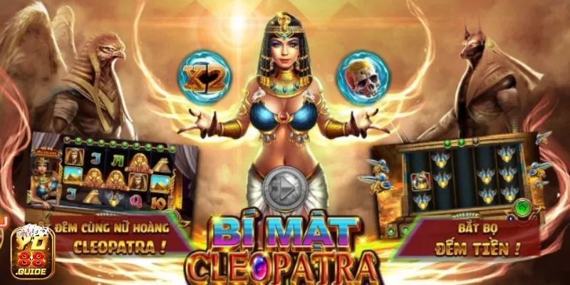 Hoà mình vào game slot hay - Bí Mật Cleopatra Yo88 